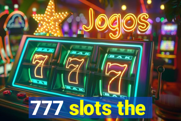 777 slots the