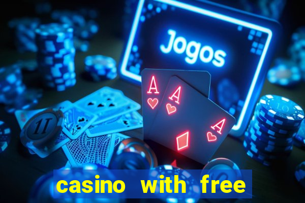 casino with free money no deposit