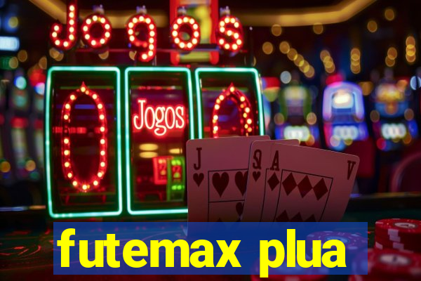 futemax plua