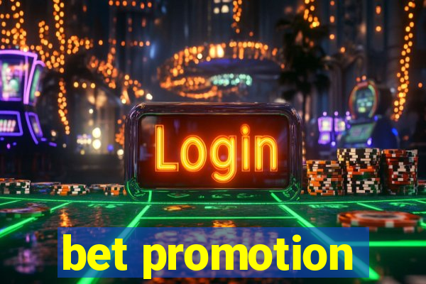 bet promotion