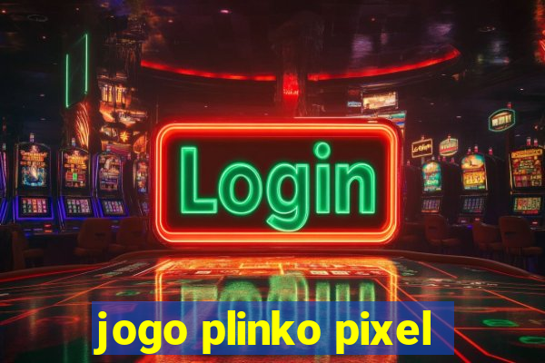 jogo plinko pixel