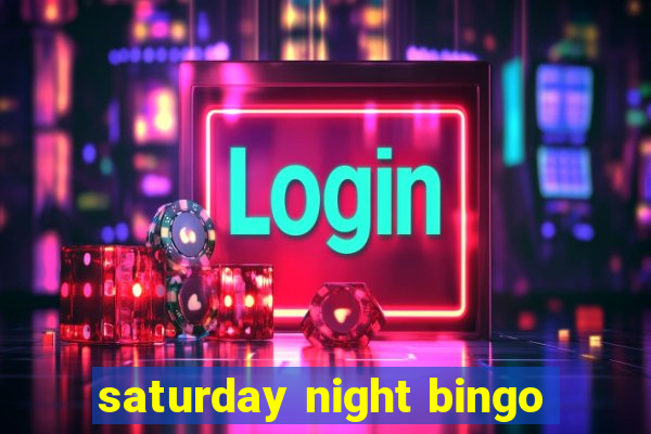 saturday night bingo