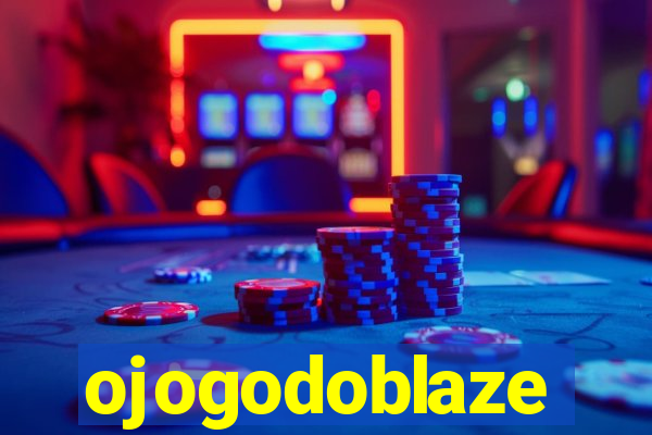 ojogodoblaze