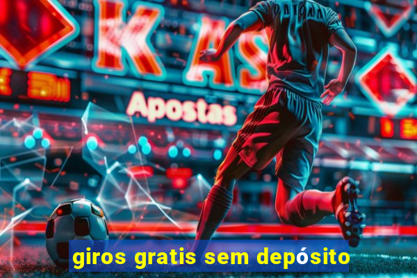 giros gratis sem depósito