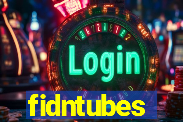 fidntubes