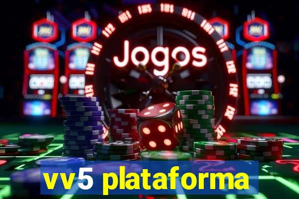 vv5 plataforma