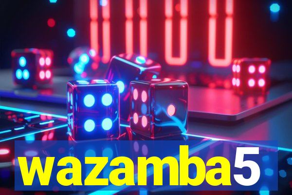 wazamba5