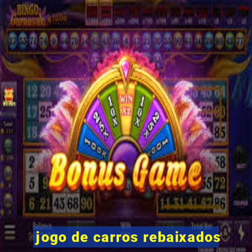 jogo de carros rebaixados