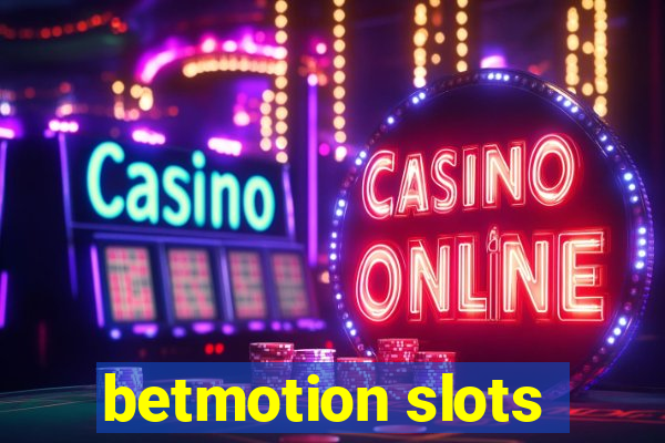 betmotion slots