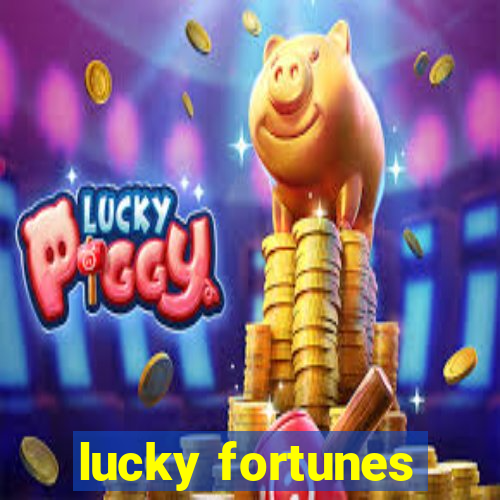 lucky fortunes