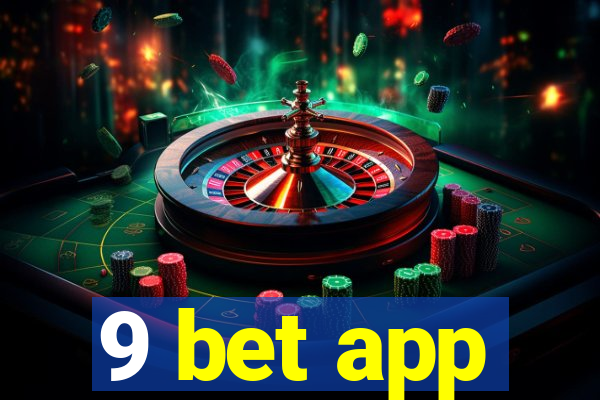 9 bet app