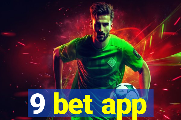 9 bet app