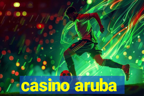 casino aruba