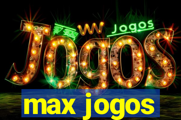 max jogos