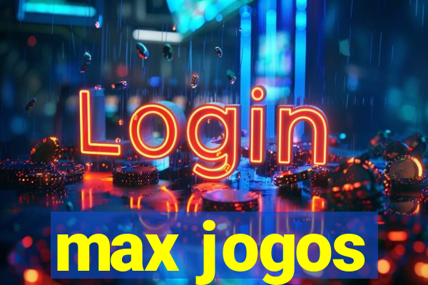 max jogos