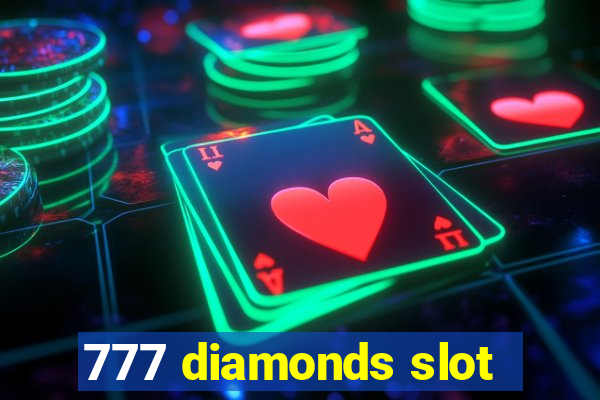 777 diamonds slot