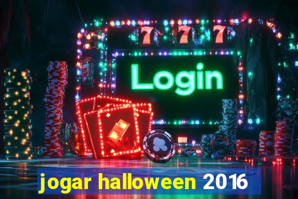 jogar halloween 2016