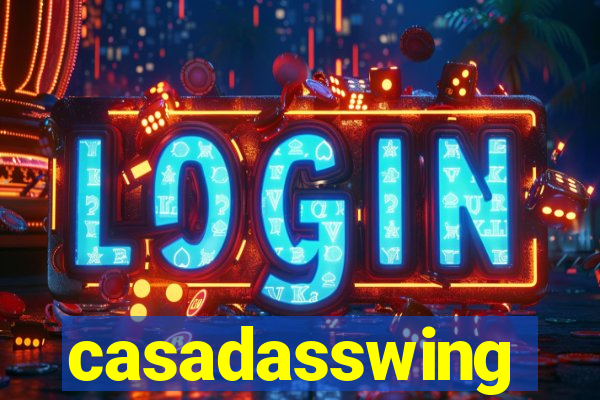 casadasswing