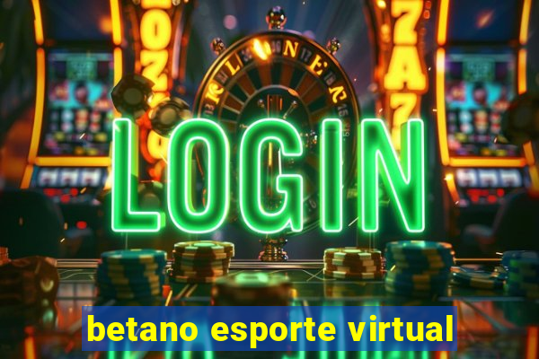 betano esporte virtual