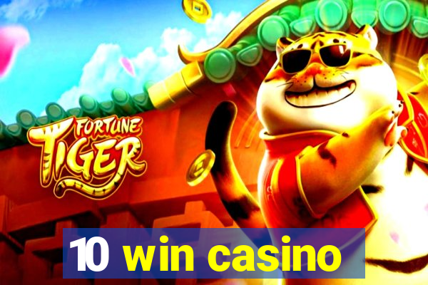 10 win casino