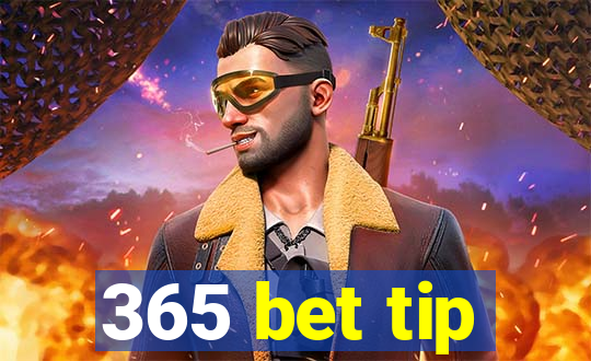 365 bet tip