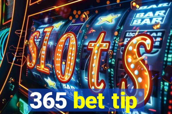 365 bet tip