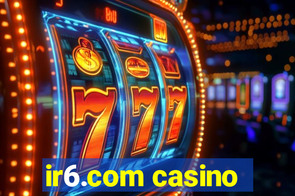 ir6.com casino