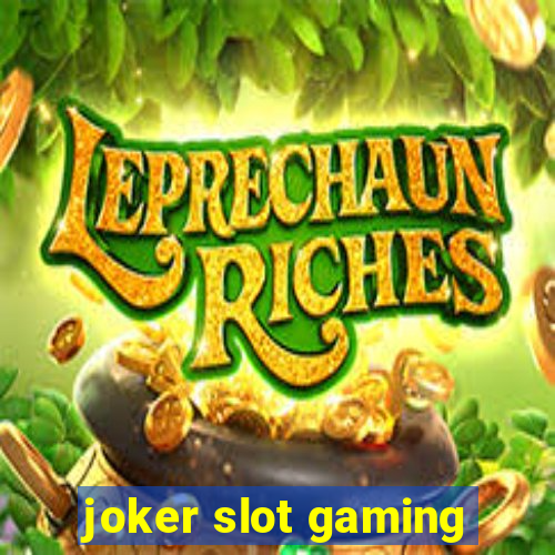 joker slot gaming