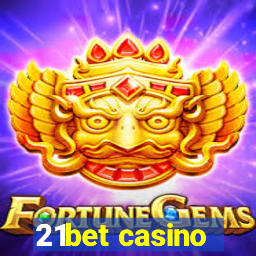 21bet casino