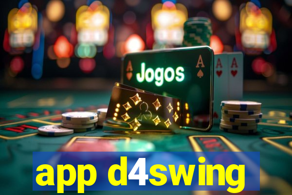 app d4swing