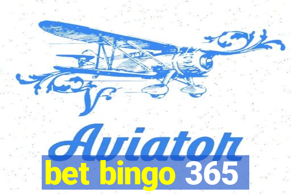 bet bingo 365