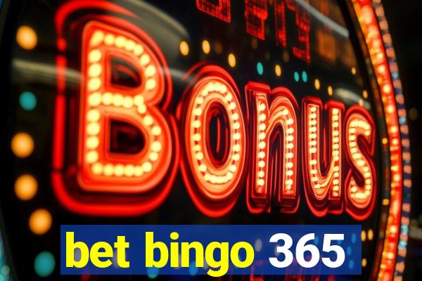 bet bingo 365