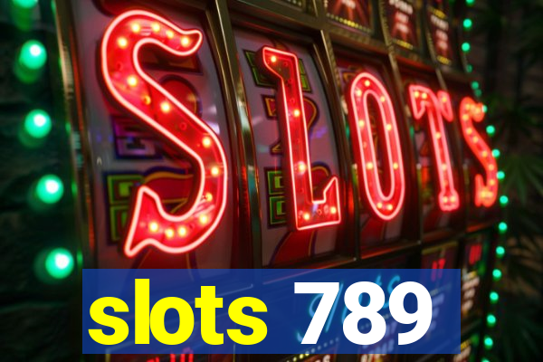 slots 789