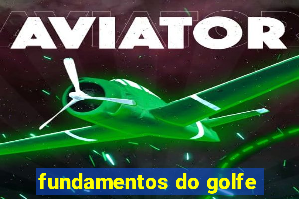 fundamentos do golfe