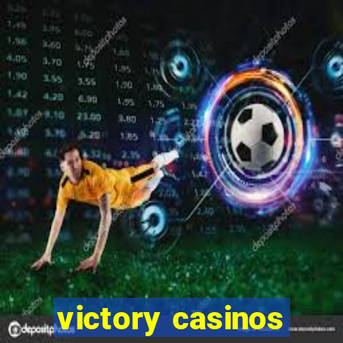 victory casinos