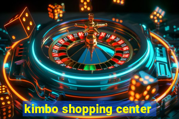 kimbo shopping center