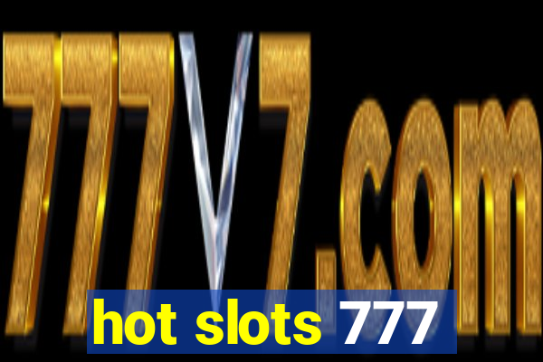 hot slots 777