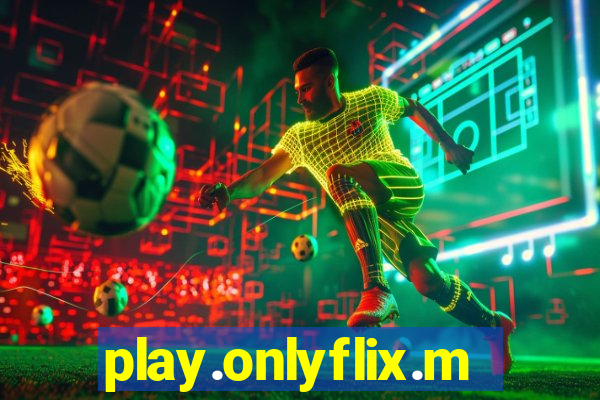 play.onlyflix.me