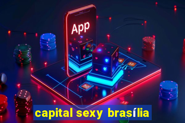 capital sexy brasília