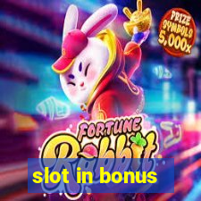 slot in bonus