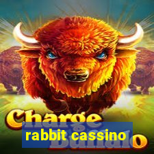 rabbit cassino