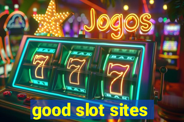 good slot sites