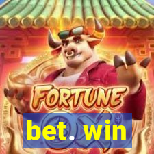 bet. win