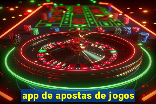 app de apostas de jogos