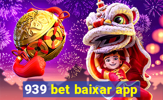 939 bet baixar app