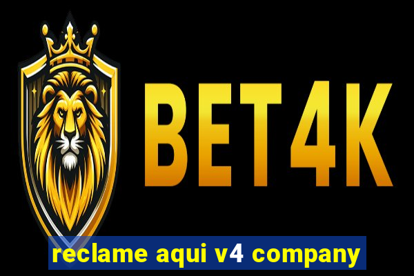 reclame aqui v4 company