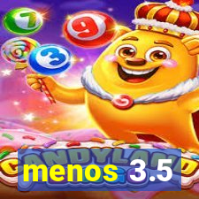 menos 3.5