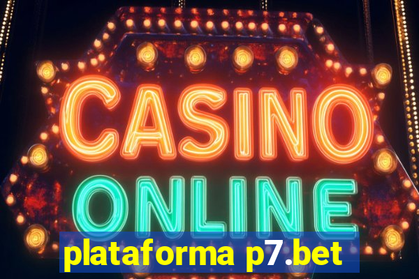 plataforma p7.bet