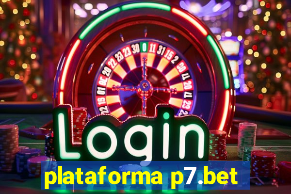 plataforma p7.bet