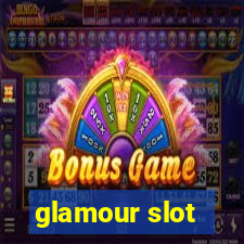 glamour slot